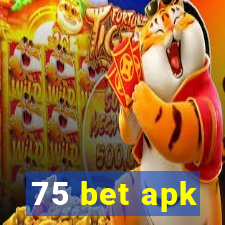 75 bet apk